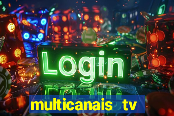 multicanais tv online ao vivo